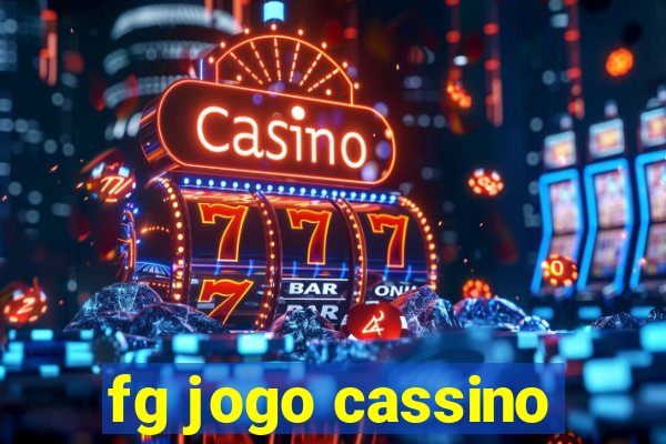 fg jogo cassino